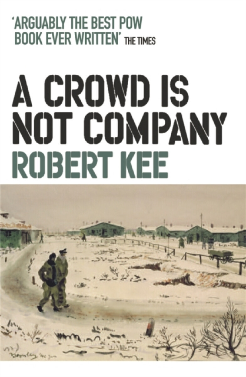 A Crowd Is Not Company - Robert Kee