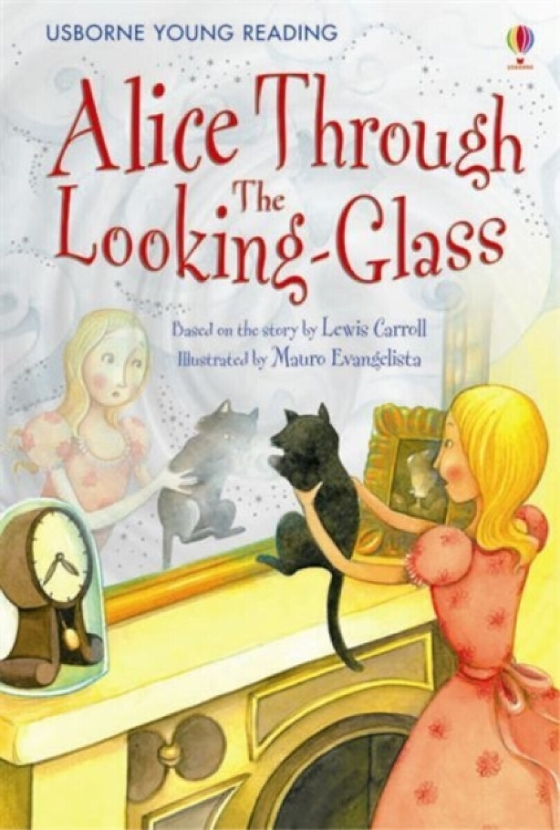 Alice Through The Looking-Glass - Lesley Sims