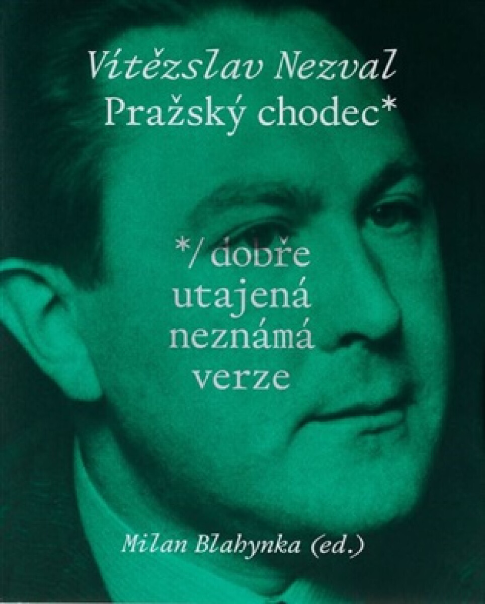 Pražský chodec - Vítězslav Nezval