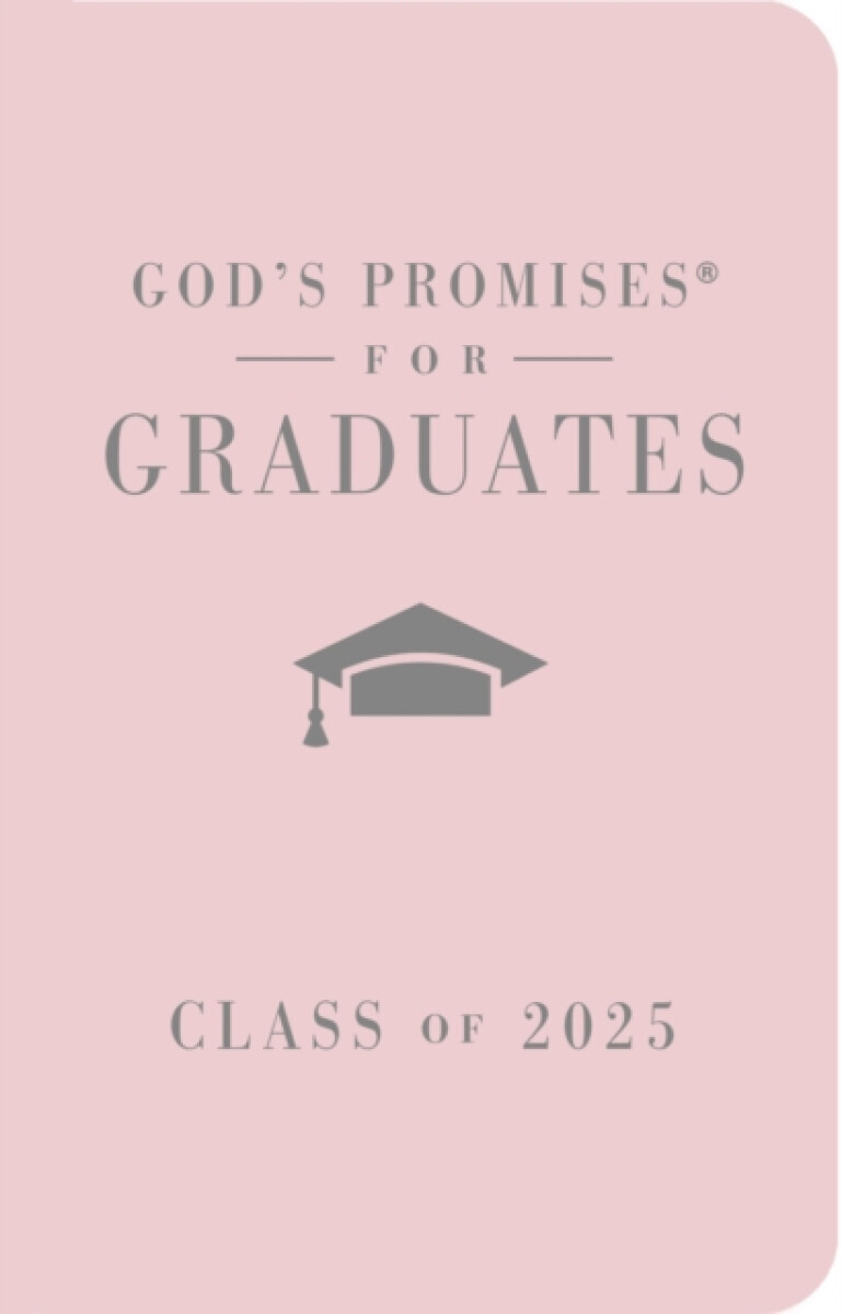God's Promises for Graduates: Class of 2025 - Pink NKJV - Jack Countryman