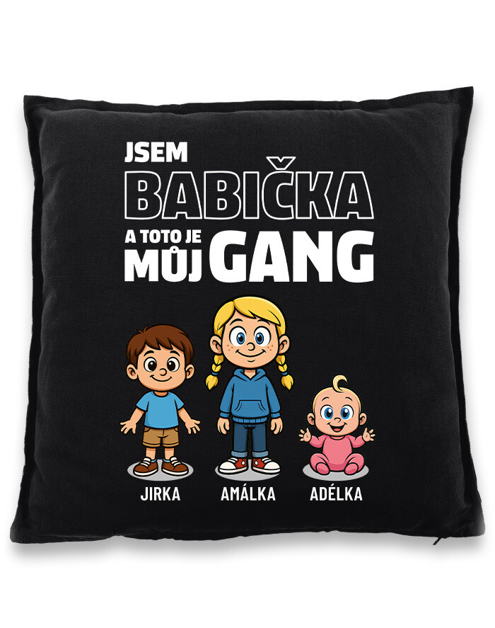 Polštář pro babičku - můj gang