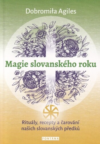 Magie slovanského roku | AGILES, Dobromila