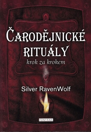 Čarodějnické rituály krok za krokem | RAVENWOLF, Silver
