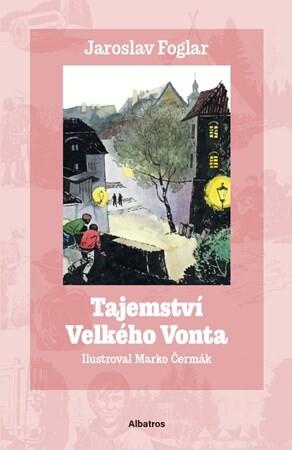 Tajemství Velkého Vonta - Jaroslav Foglar, Marko Čermák