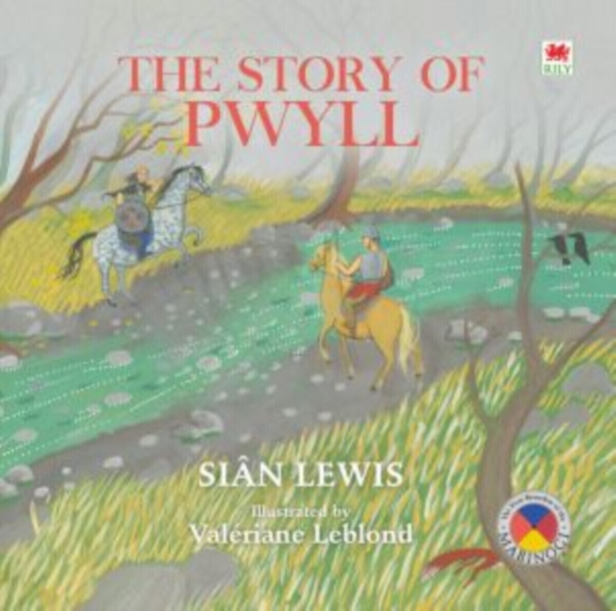 Four Branches of the Mabinogi: The Story of Pwyll - Sian Lewis