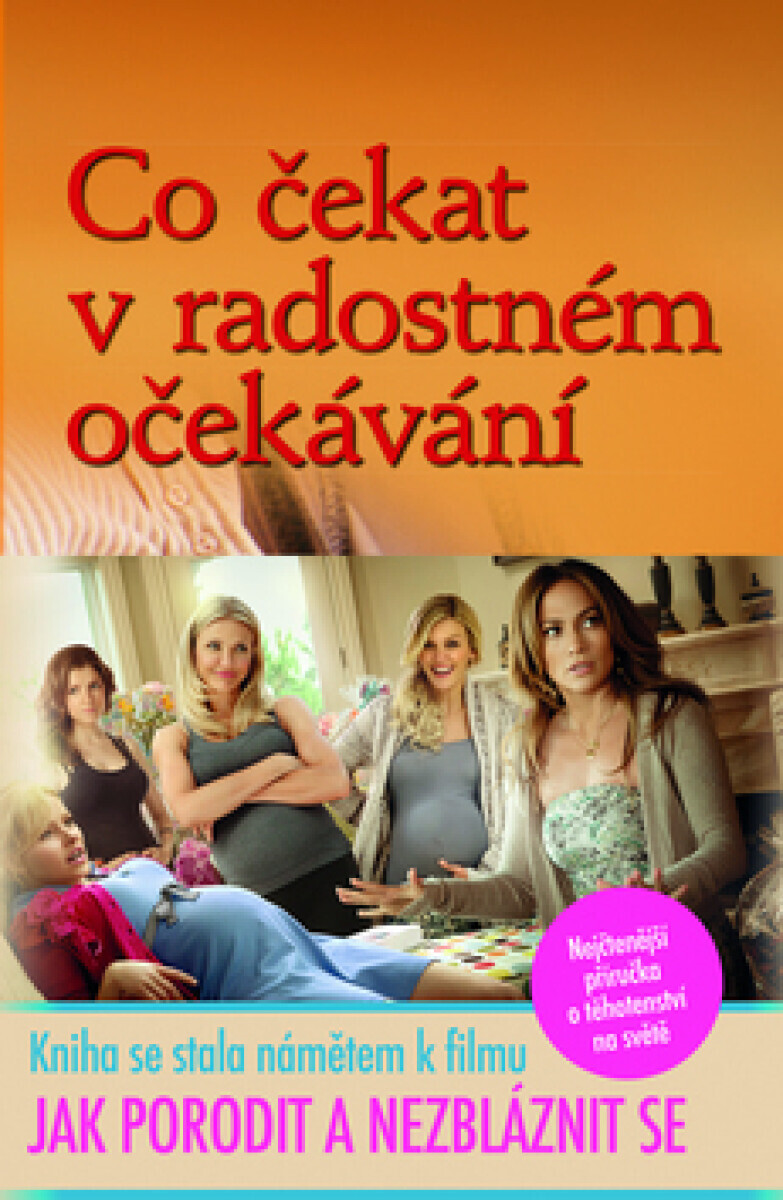 Co čekat v radostném očekávání - Heidi Murkoffová, Arlene Eisenbergová, Sandee Hathawayová, Jiří Kant