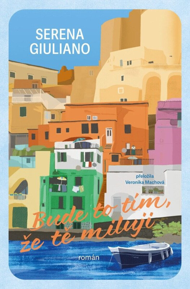 Bude to tím, že tě miluji - Serena Giuliano