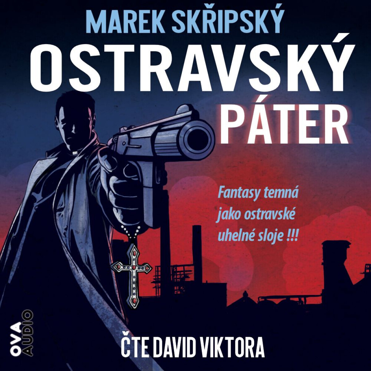 Ostravský páter - Marek Skřipský - audiokniha