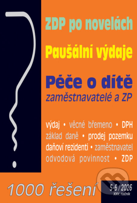 1000 řešení č. 5-6 / 2026 - ZDP po novelách - kolektív autorov