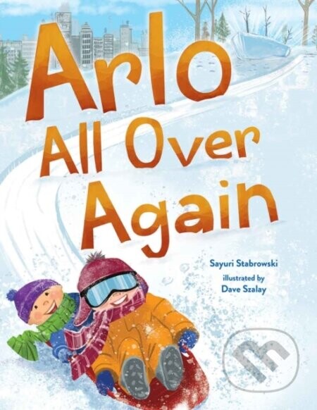 Arlo All Over Again - Sayuri Stabrowski