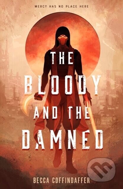 Bloody and the Damned - Becca Coffindaffer