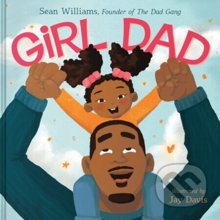 Girl Dad - Williams Sean