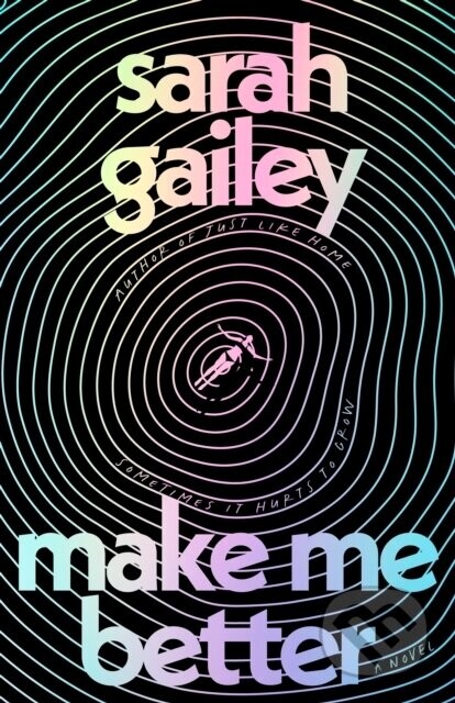 Make Me Better - Sarah Gailey