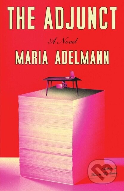 The Adjunct - Maria Adelmann