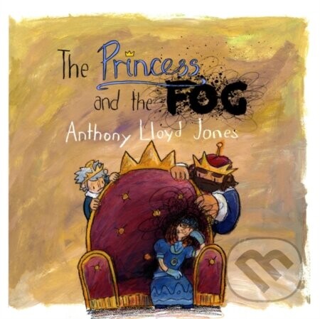 The Princess and the Fog - Anthony Lloyd Jones