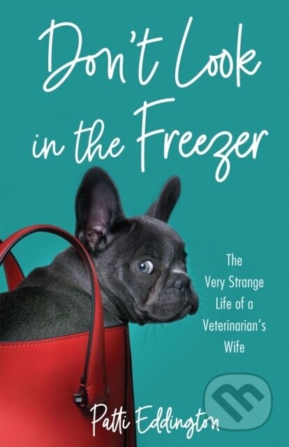Don't Look in the Freezer - Patti Eddington