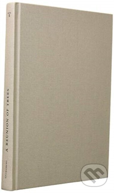 A Reunion of Trees - Stephen A. Spongberg