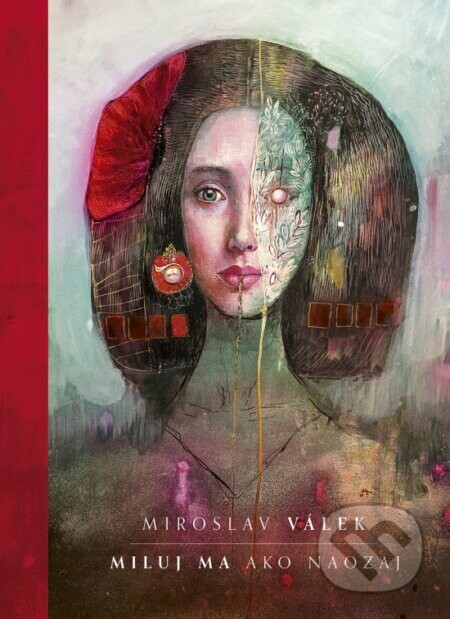 Miluj ma ako naozaj - Miroslav Válek, Katarína Vavrová (ilustrátor)