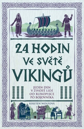 24 hodin ve světě vikingů | WOLFOVÁ, Kirsten