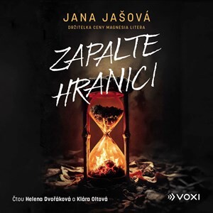 Zapalte hranici (audiokniha na CD) - Jana Jašová, Klára Oltová Sedláčková, Helena Dvořáková