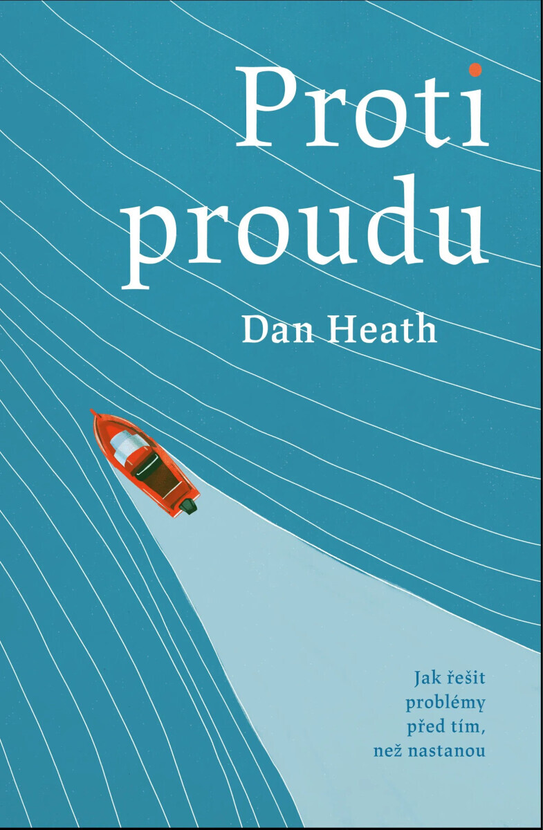 Proti proudu - Dan Heath
