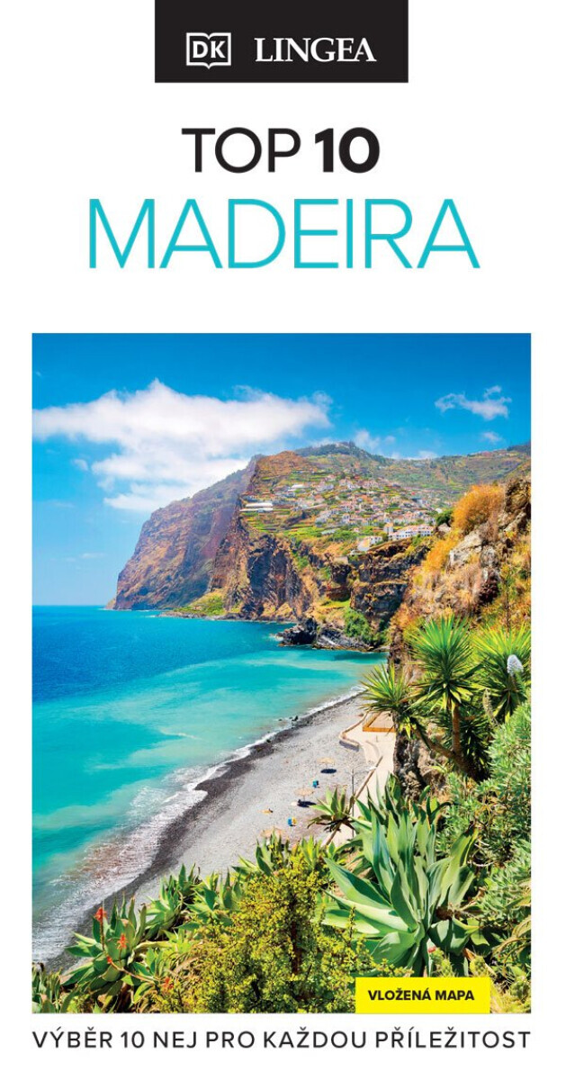 Madeira – průvodce TOP 10