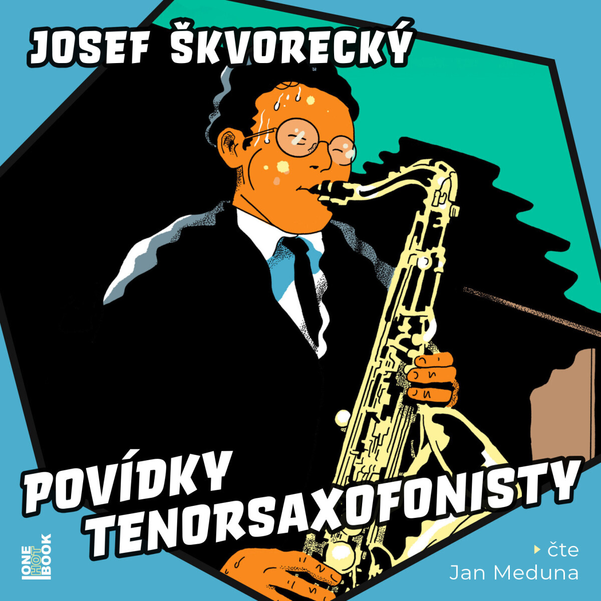 Povídky tenorsaxofonisty - Josef Škvorecký - audiokniha