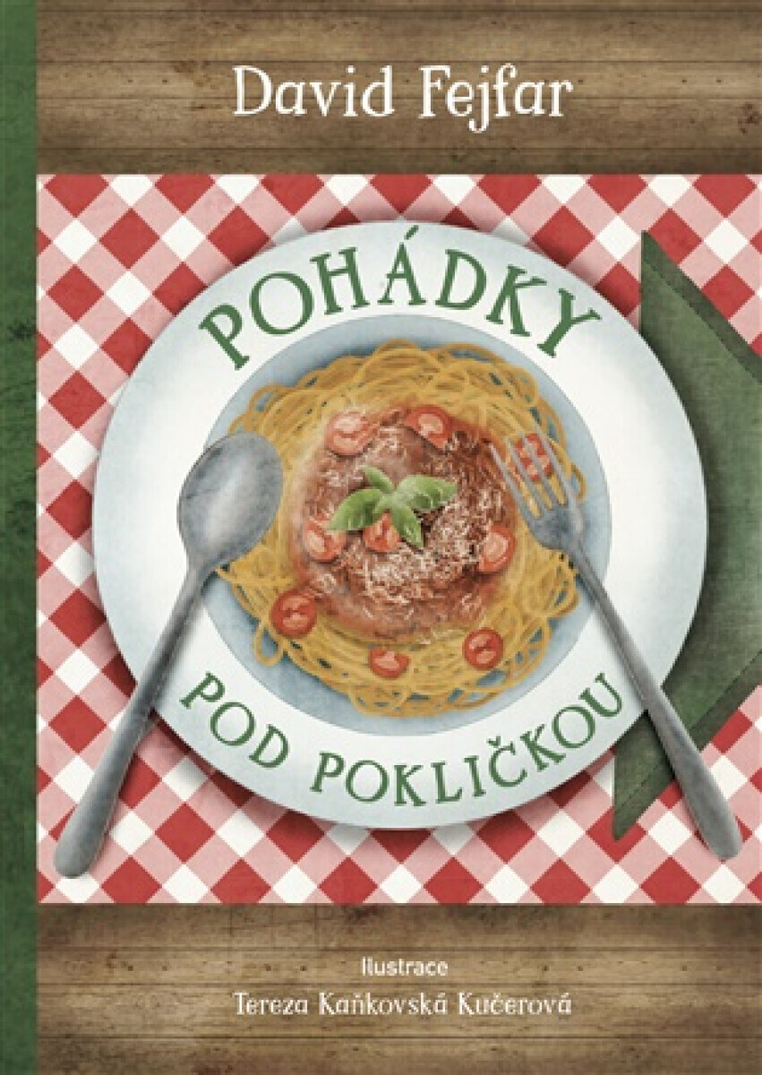 Pohádky pod pokličkou - David Fejfar