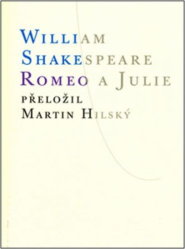 Romeo a Julie
					 - Shakespeare William