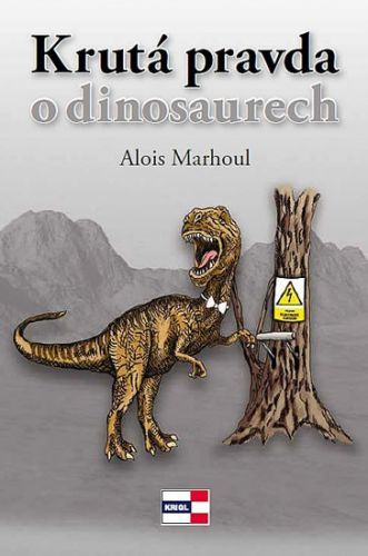 Krutá pravda o dinosaurech
					 - Marhoul Alois