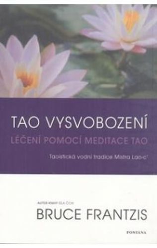 Tao vysvobození
					 - Frantzis Bruce