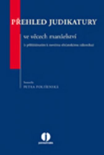 Přehled judikatury ve věcech manželství
					 - Polišenská Petra