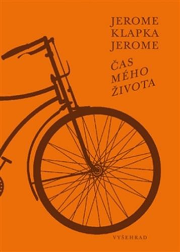 Čas mého života
					 - Jerome Jerome Klapka