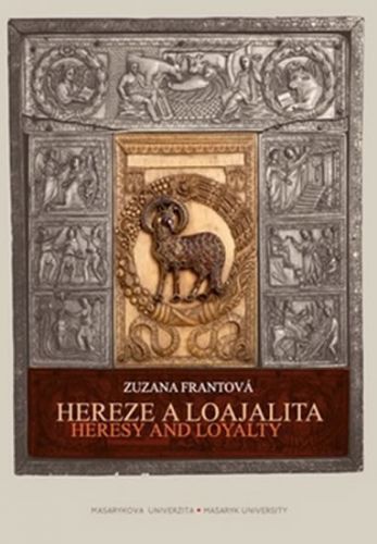Hereze a loajalita
					 - Frantová Zuzana