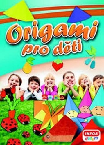 Origami pro děti
					 - neuveden