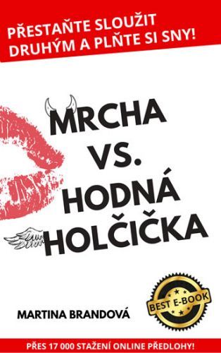 Mrcha vs. Hodná holčička
					 - Brandová Martina