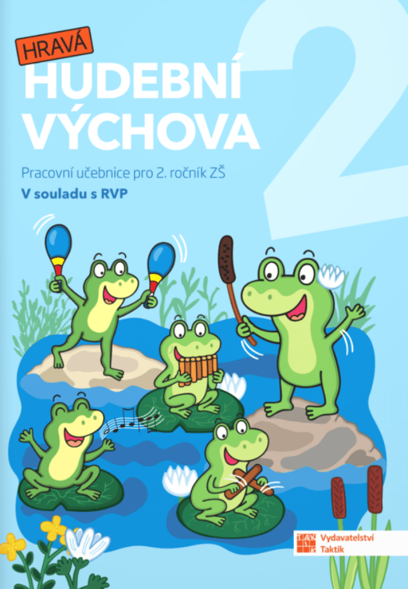 Hravá hudební výchova 2 - pracovní učebnice