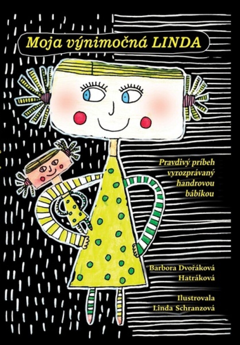 Moja výnimočná Linda - Barbora Dvořáková Hatráková