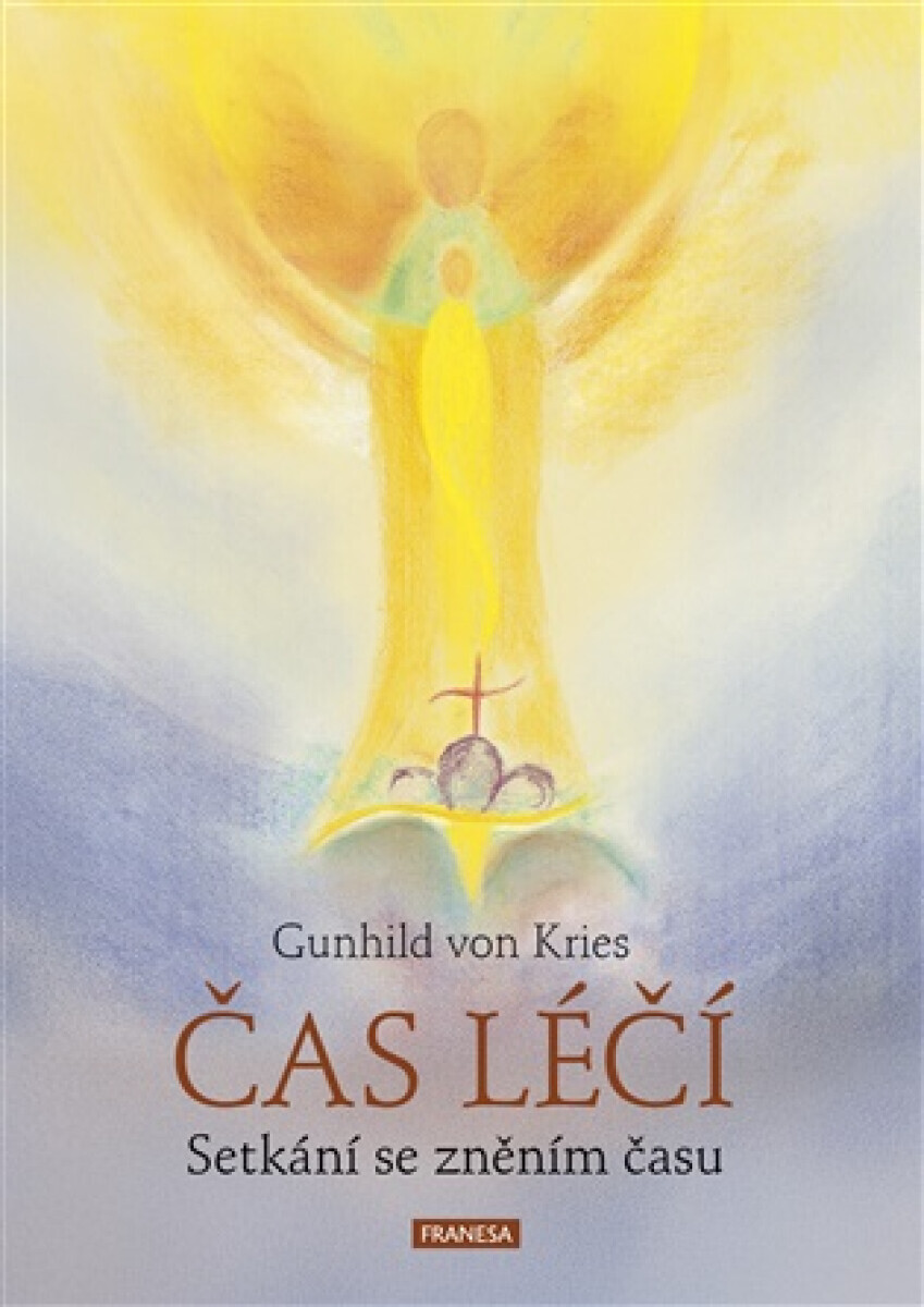 Čas léčí - Gunhild von Kries