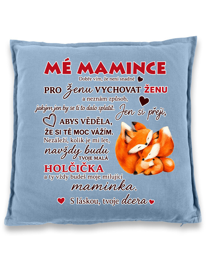Polštář pro maminku Mé mamince - Dárek plný lásky