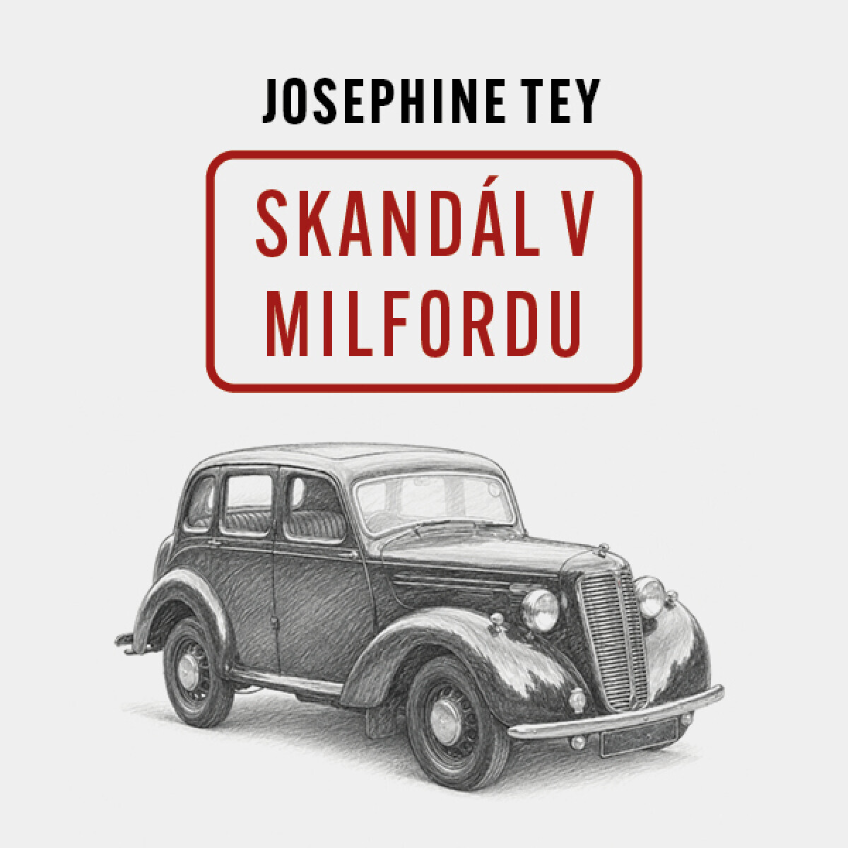 Skandál v Milfordu - Josephine Tey - audiokniha