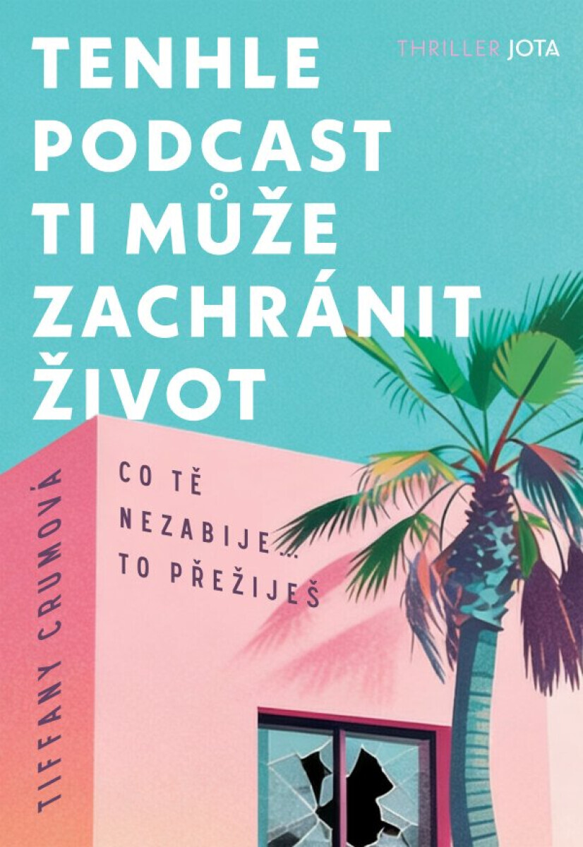 Tenhle podcast ti může zachránit život - Tiffany Crumová