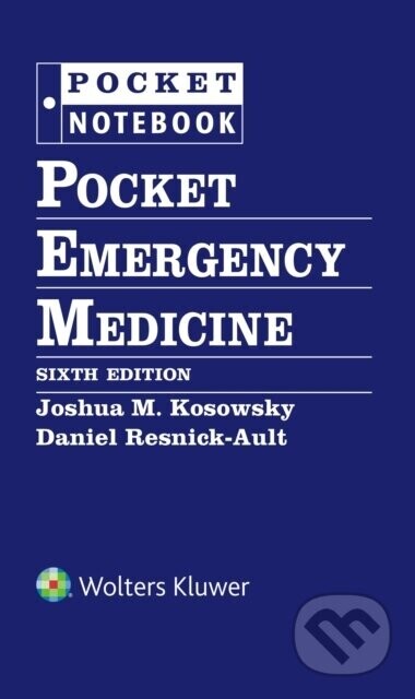Pocket Emergency Medicine - Daniel Resnick-Ault, JOSHUA M. KOSOWSKY