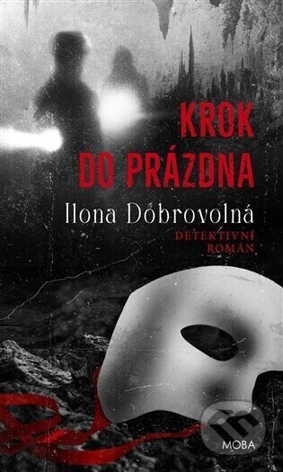 Krok do prázdna - Ilona Dobrovolná