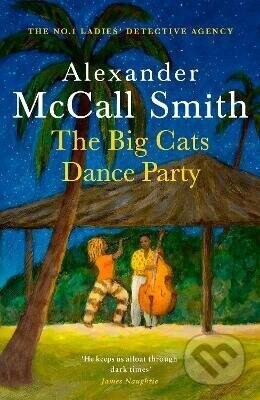 Big Cats Dance Party - Alexander McCall Smith
