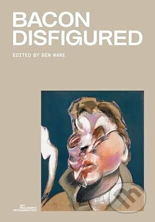 Bacon Disfigured - Ben Ware