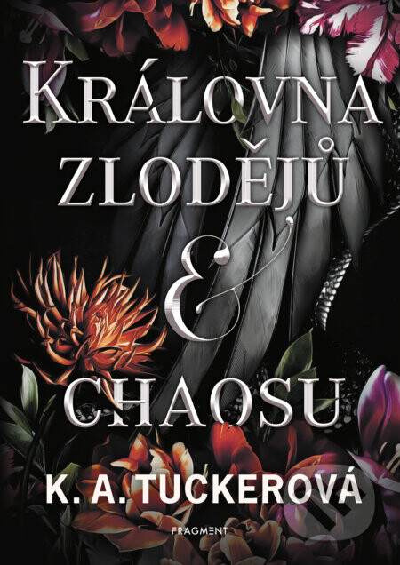 Královna zlodějů a chaosu - K. A. Tucker