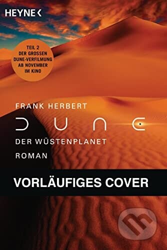 Dune - Der Wüstenplanet: Roman: 1 - Heyne