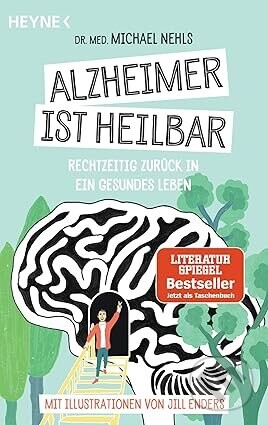 Alzheimer ist heilbar - Michael Nehls