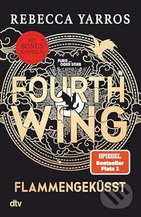 Fourth Wing - Flammengeküsst - Rebecca Yarros